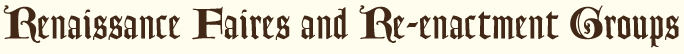 faires and re-enactment groups